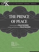 Prince of Peace by Keveren Phillip - Keveren Phillip - for SATB and Piano
