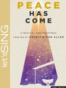 Peace Has Come by Allen Dennis and Nan for CD Preview Pak