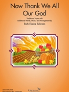 Now Thank We All Our God by - Schram Ruth Elaine - for 2-Part and Piano