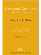 Creation's Grandest Glory Stands