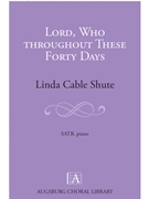 Lord Who throughout These Forty Days