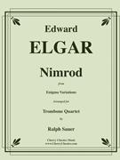 Nimrod from Enigma Variations Opus 36 by Elgar Edward - Sauer Ralph - for Trombone Quartet