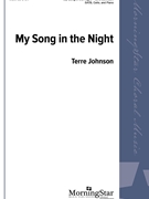 My Song in the Night by Johnson Terre Southern Folk hymn for SATB and Piano