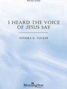 I Heard the Voice of Jesus Say by Tucker Sondra K Bonar Horatius for Oboe Part