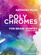 Polychromes by Plog Anthony for Brass Quintet