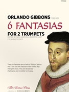6 Fantasias for 2 Trumpets by Gibbons Orlando - Norton / Hart - for Trumpet Duet