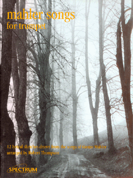 Mahler Songs by Mahler Gustav - Thompson R - for Trumpet So