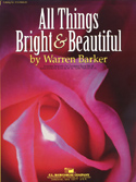 All Things Bright & Beautiful by - Barker Warren - for Concert Band