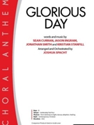 Glorious Day by Ingram Curran Stanfill and Smith - Spacht Joshua - for SATB and Piano