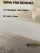 Song for Kendall by Ukena Todd for Vibraphone