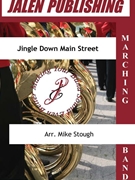 Jingle Down Main Street by - Stough Mike - for Marching Band