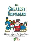Greatest Snowman The by Jennings and Hitzemann for Director's Kit