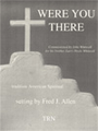 Were You There by - Allen Fred - for Full Score