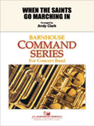 When The Saints Go Marchin' In by - Clark Andy - for Concert Band