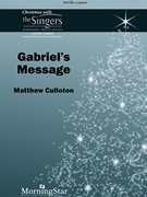 Gabriel's Message by Traditional - Culloton Matthew - for SSATBB a cappella