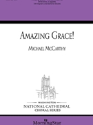 Amazing Grace by Newton John - McCarthy Michael - for SATB a cappella