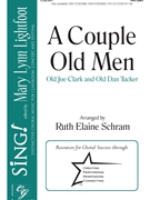 Couple Old Men by Folk Song - Schram Ruth Elaine - for 2-Part and Piano
