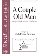 Couple Old Men by Folk Song - Schram Ruth Elaine - for SAB and Piano