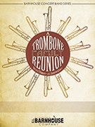 A Trombone Family Reunion by Fillmore Henry - Glover Andrew - for Concert Band