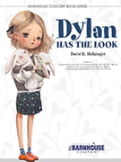 Dylan Has the Look by Holsinger David for Concert Band