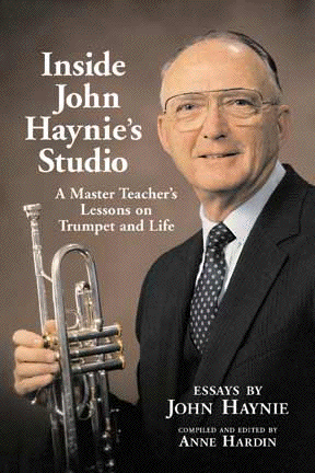 Inside John Haynie's Studio by Haynie John - Hardin Anne - for Trumpet Te