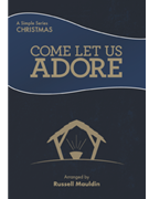 Come Let Us Adore by Various - Mauldin Russell - for Unison/2-Part and Piano
