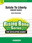 Salute to Liberty by Swearingen James for Concert March