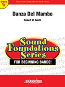 Danza Del Mambo by Smith Robert W for Concert Band