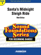 Santa's Midnight Sleigh Ride by Grice Rob for Concert Band