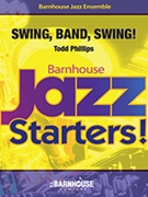 Swing Band Swing by Phillips Todd for Jazz Ensemble