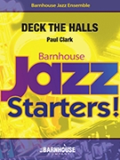 Deck the Halls by - Paul Clark - for Jazz Ensemble