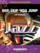 Hop Skip 'Nda Jump by Sherburne Erik for Jazz Ensemble