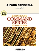 A Fond Farewell by Susi Anthony for Concert Band