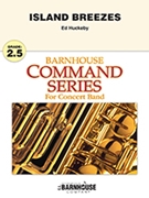 Island Breezes by Huckeby Ed for Concert Band