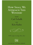 How Shall We Approach This Wonder