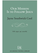 Our Mission Is to Follow Jesus
