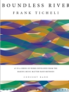 Boundless River by Ticheli Frank for Concert Band