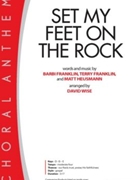 Set My Feet on the Rock by Franklin Franklin Heusmann - Wise David - for SATB and Percussion