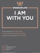 I Am with You by Harland and Machen - Duren Cliff - for SATB and Piano