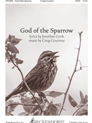 God of the Sparrow by Courtney Craig Jonathan Cook for SATB and Piano