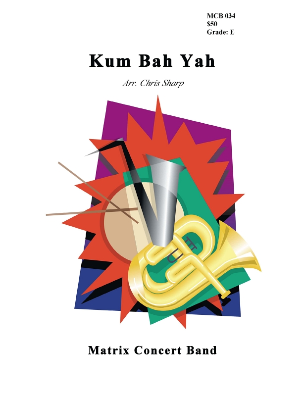 Kum Bah Yah by - Sharp Chris - for Concert Band
