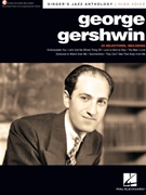 GEORGE GERSHWIN - Singer's Jazz Anthology – High Voice by Gershwin George for PVG Collection
