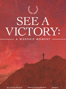 See a Victory - A Worship Moment by Fielding Brown Furtick Ingram McMillan McMillan - Brown Mason - for SATB and Piano