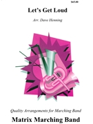 Let's Get Loud by - Burke Dallas - Jennifer Lopez for Marching Band