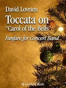 Toccata on Carol of the Bells by - Lovrien David - for Concert Band