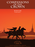 Companions of the Crown by Lendt Gavin for Concert Band