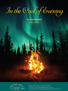 In the Cool of Evening by Neufeld Matt for Concert Band