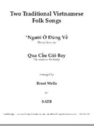 Nguoi O Dung Ve - Do not leave me by - Wells Brent - for SATB a cappella