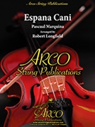 Espana Cani by Narro Pascual Marquina - Longfield Robert - for String Orchestra
