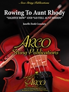 Rowing To Aunt Rhody by Cunalata Janelle Zook for String Orchestra